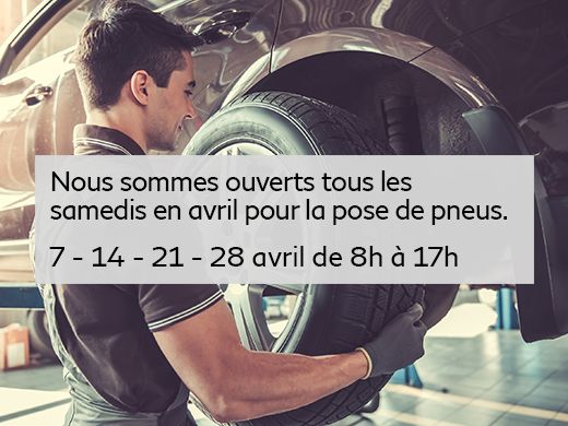 Ouvert tous les samedis d’avril pour la pose de pneus