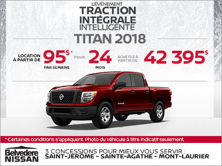 Obtenez le Nissan Titan 2018 dès aujourd'hui!