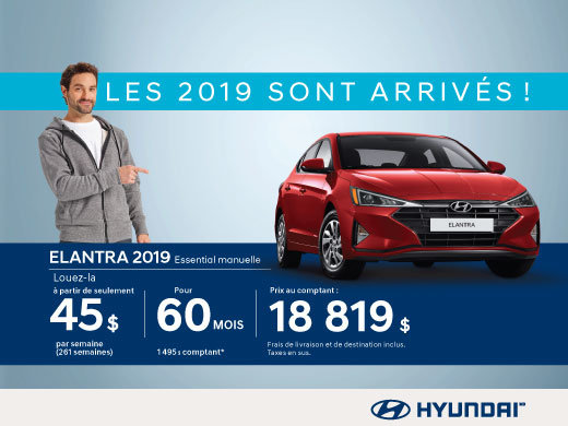 Nos Hyundai Elantra 2019 sont arrivées!