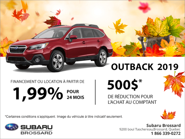 Procurez-vous le Outback 2019!
