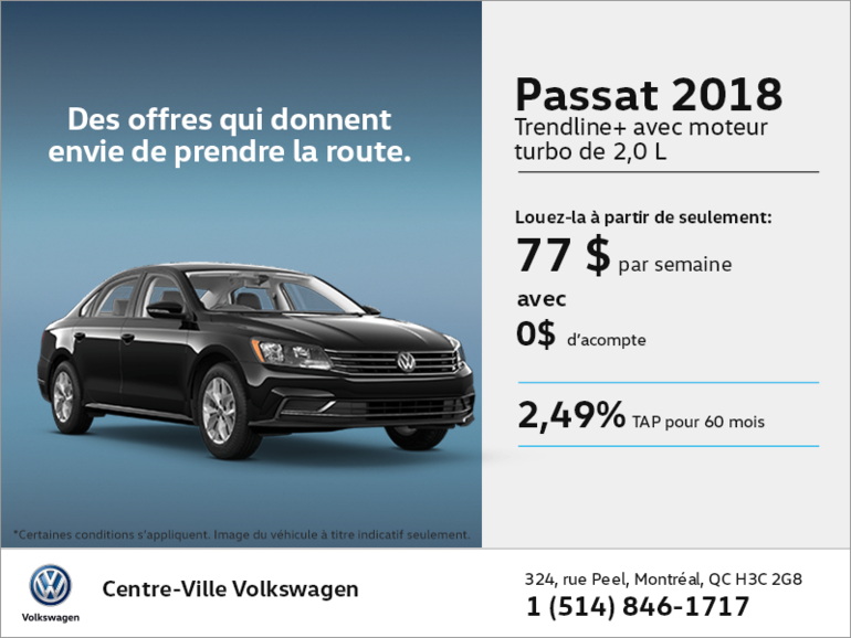 Conduisez la Passat 2018 dès aujourd'hui!