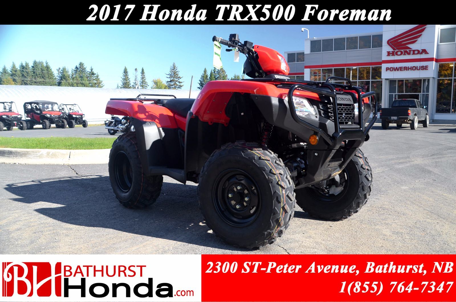 New 2017 Honda TRX500 Foreman at Edmundston Honda | #B7481